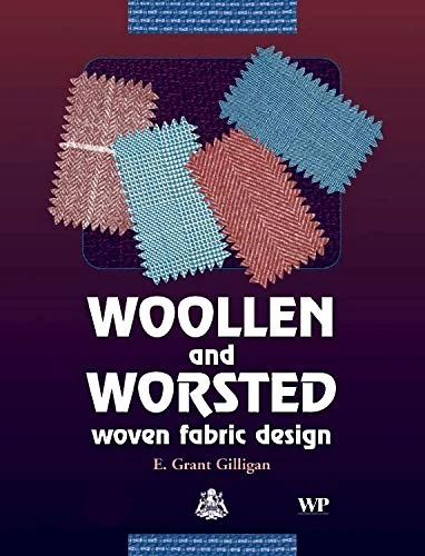 Woolen and Worsted Woven Fabric Design (Woodhead Publishing Series in Textiles)