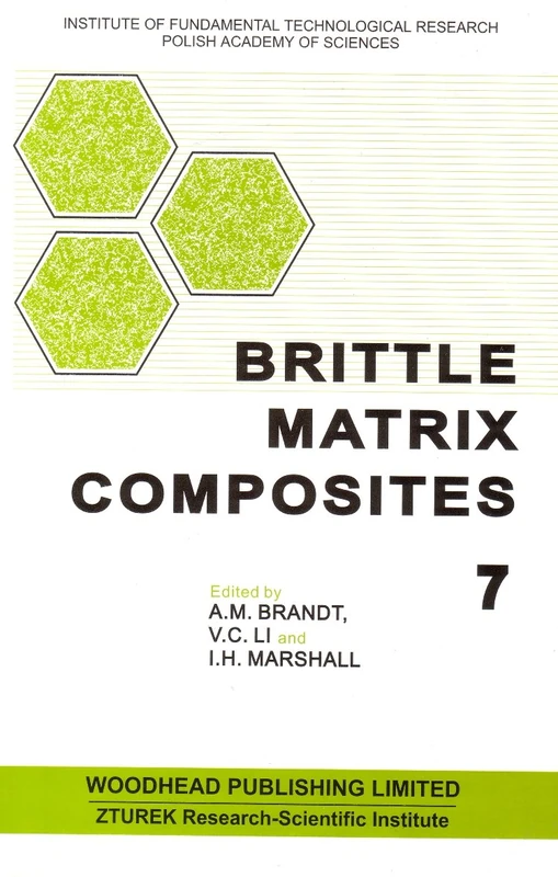 Woodhead Publishing Brittle Matrix Composites 7: v. 7