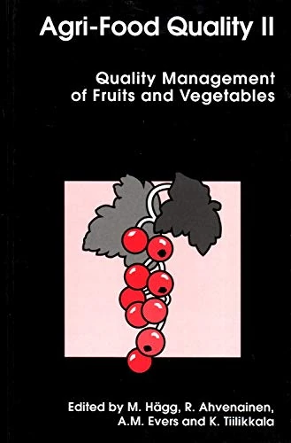 Agri-Food Quality II: Quality Management of Fruit and Vegetables: 2