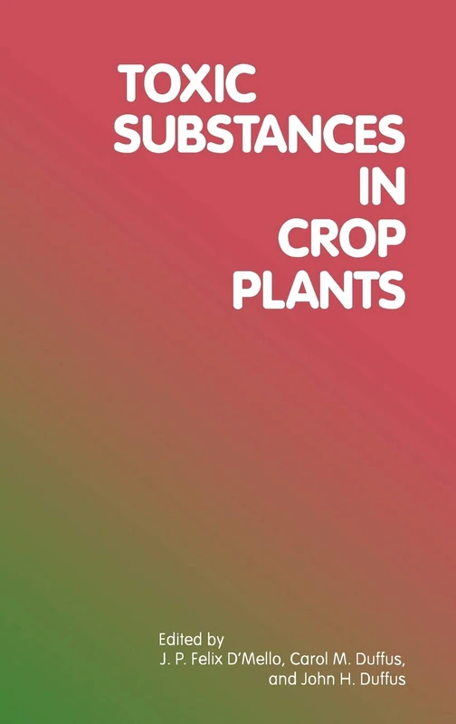 Toxic Substances in Crop Plants
