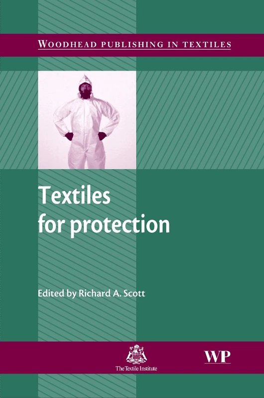 Textiles for Protection (Woodhead Publishing Series in Textiles)