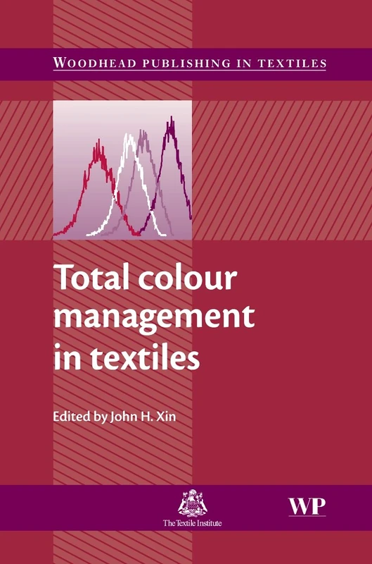 Total Colour Management in Textiles (Woodhead Publishing Series in Textiles)