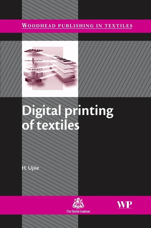 Digital Printing of Textiles (Woodhead Publishing Series in Textiles)