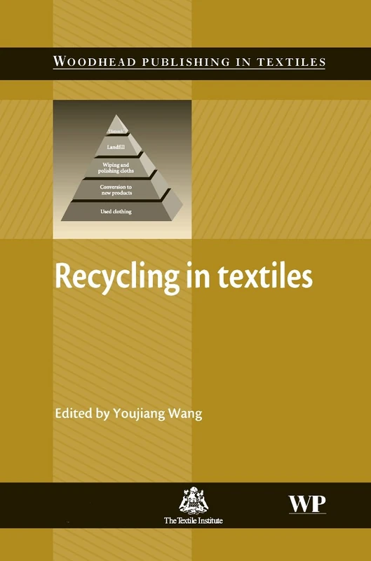 Recycling in Textiles (Woodhead Publishing Series in Textiles)