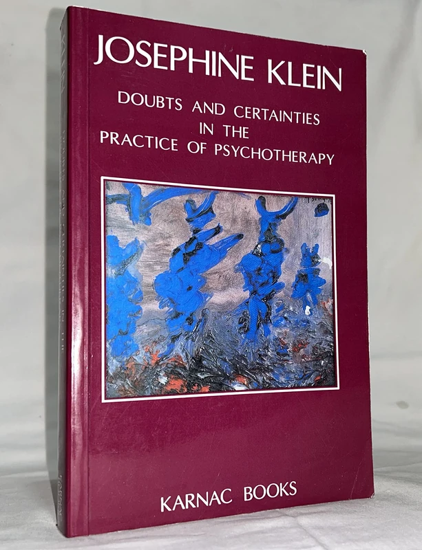 Doubts and Certainties in the Practice of Psychotherapy