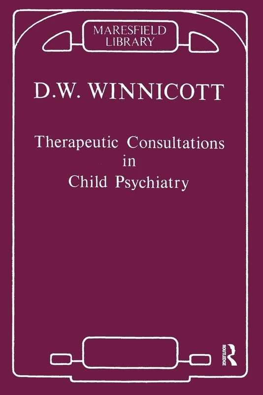 Therapeutic Consultations in Child Psychiatry (Maresfield Library)