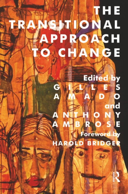 The Transitional Approach to Change (The Harold Bridger Transitional Series)