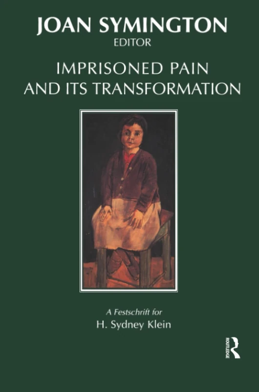 Imprisoned Pain and Its Transformation: A Festschrift for H. Sydney Klein - Image 1