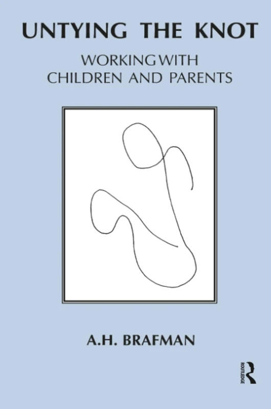 Untying the Knot: Working with Children and Parents