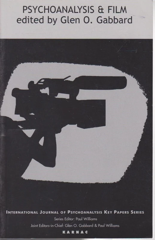 Psychoanalysis and Film (The IJPA Key Papers Series)