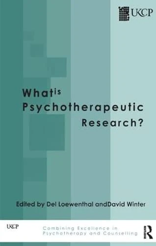 What is Psychotherapeutic Research? (The United Kingdom Council for Psychotherapy Series)