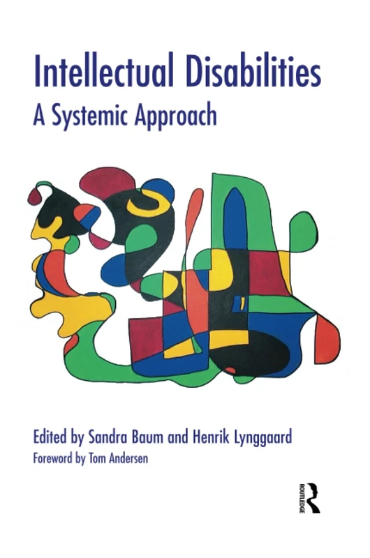Intellectual Disabilities: A Systemic Approach (The Systemic Thinking and Practice Series)