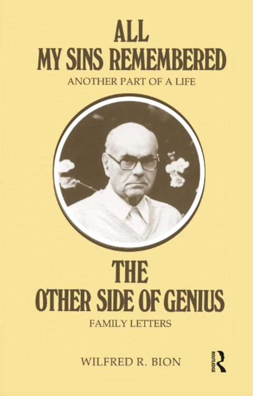 All My Sins Remembered: Another Part of a Life & The Other Side of Genius: Family Letters