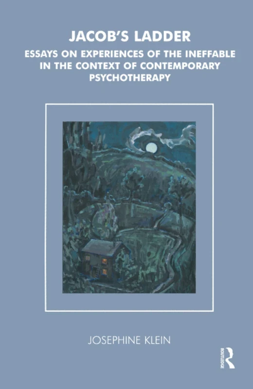 Jacob's Ladder: Essays on Experiences of the Ineffable in the Context of Contemporary Psychotherapy - Image 1