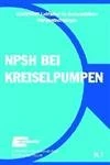Net Positive Suction Head for Rotodynamic Pumps: A Reference Guide (The Europump Guides to Advanced Pumping Technology)
