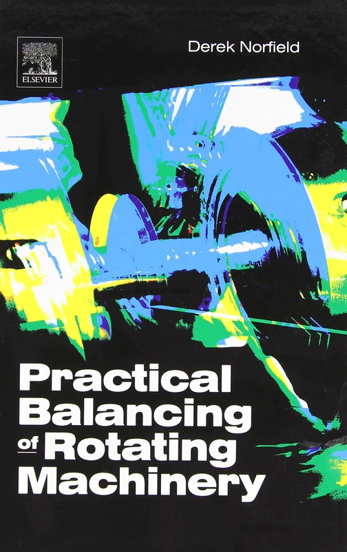 Practical Balancing of Rotating Machinery
