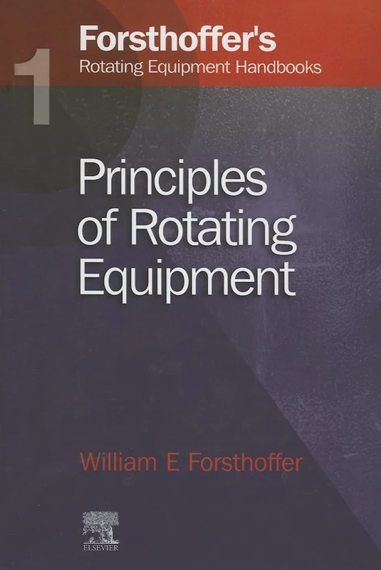 Elsevier Forsthoffer's Fundamentals of Rotating Equipment 01