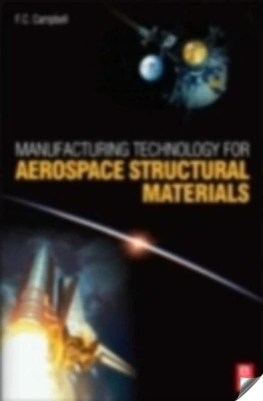 Elsevier Manufacturing Technology for Aerospace Materials Book