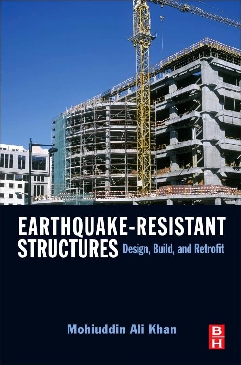 Earthquake-Resistant Structures: Design, Build and Retrofit