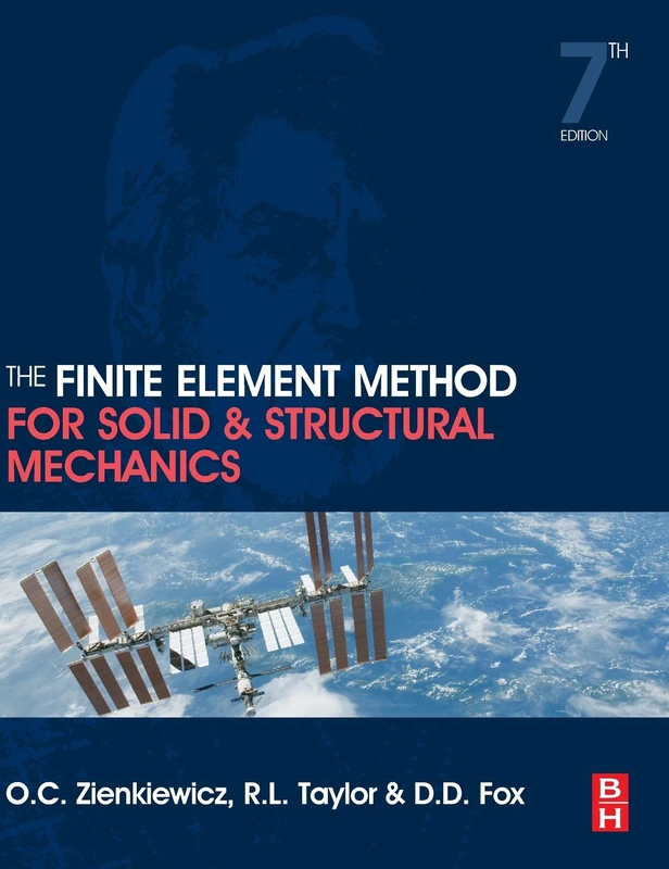 The Finite Element Method for Solid and Structural Mechanics