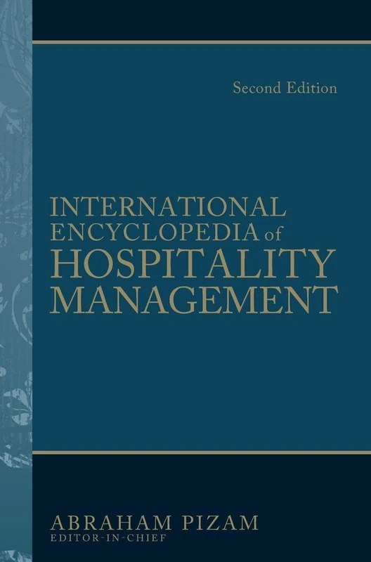 International Encyclopedia of Hospitality Management