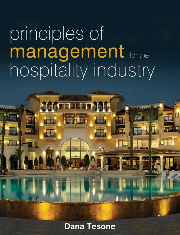 Principles of Management for the Hospitality Industry (Management of Hospitality and Tourism Enterprises)