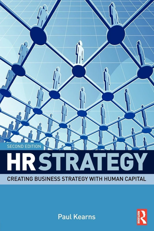 HR Strategy: Creating Business Strategy with Human Capital