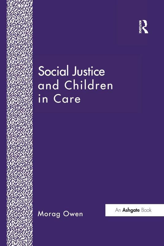 Routledge - Social Justice and Children in Care Book