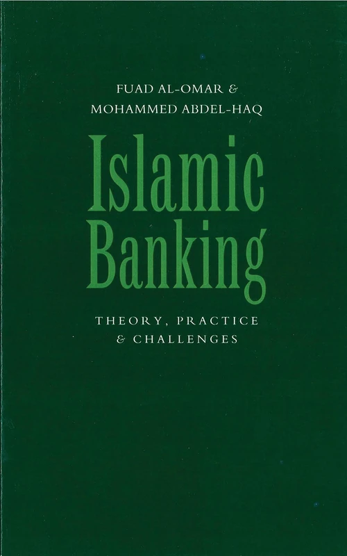 Islamic Banking: Theory, Practice and Challenges