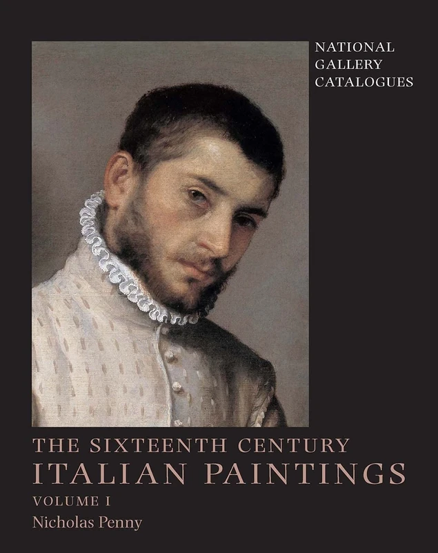 The Sixteenth-Century Italian Paintings: v. 1 (National Gallery Catalogues): Brescia, Bergamo and Cremona (National Gallery London)