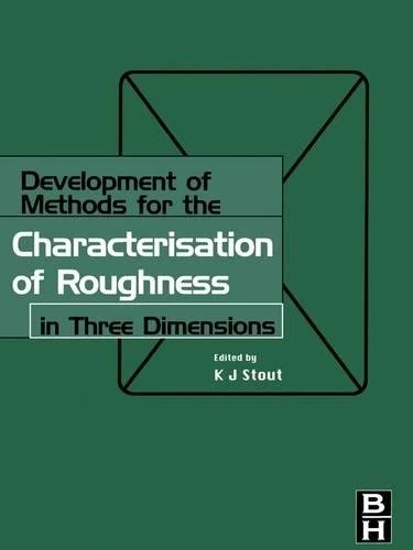 Development of Methods for Characterisation of Roughness in Three Dimensions (Ultra Precision Technology)