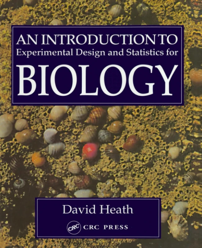 An Introduction To Experimental Design And Statistics For Biology