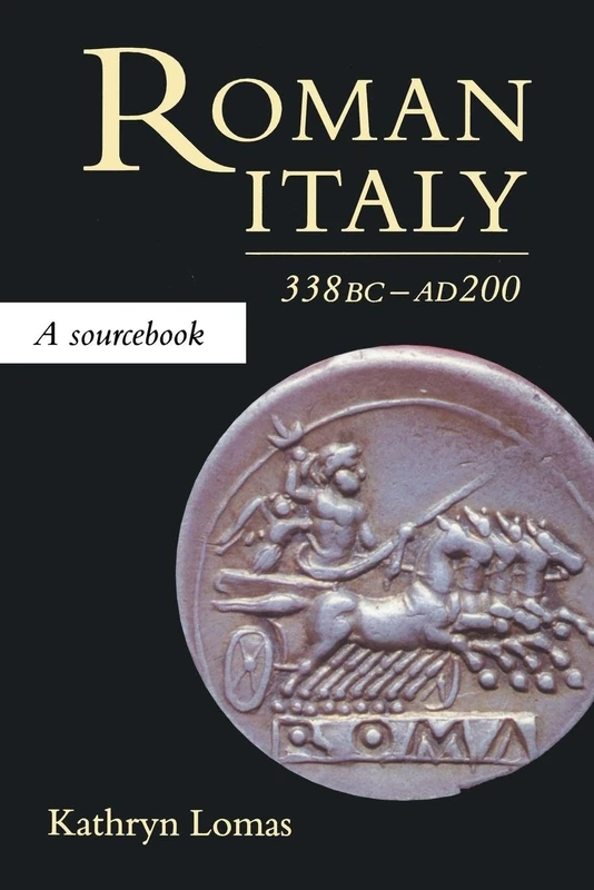 Roman Italy, 338 BC - AD 200: A Sourcebook (Routledge Sourcebooks for the Ancient World)