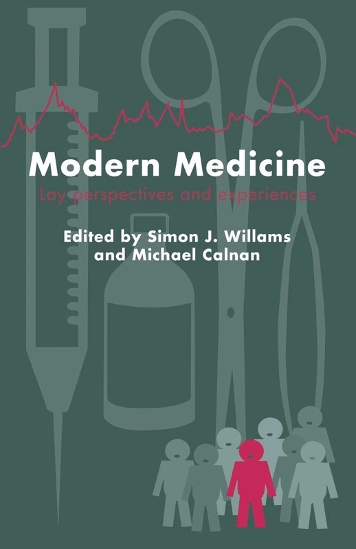 Modern Medicine: Lay Perspectives And Experiences