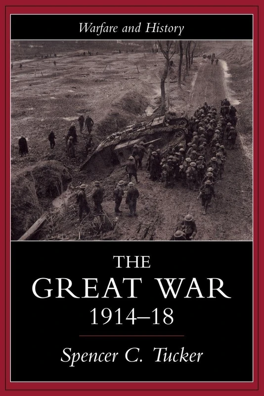 The Great War, 1914-1918 (Warfare and History)