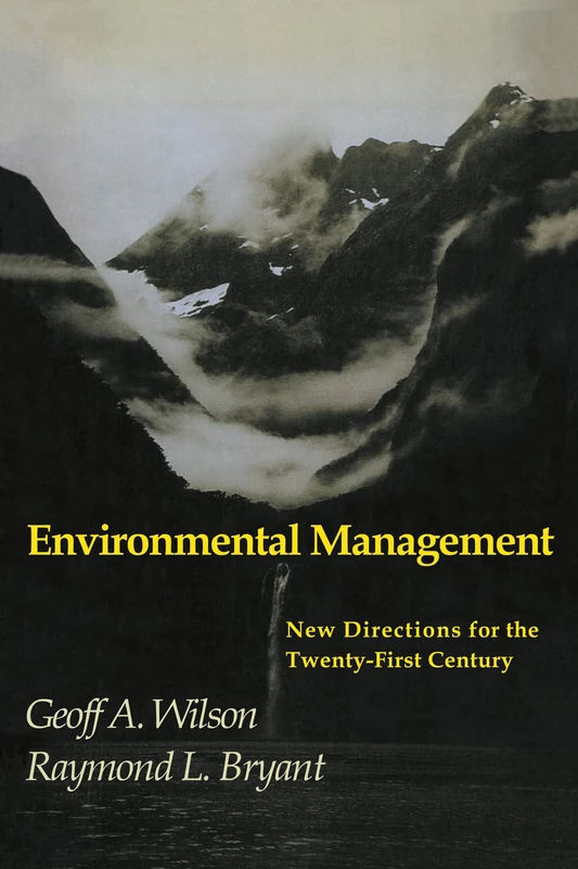 Environmental Management: New Directions For The Twenty-First Century