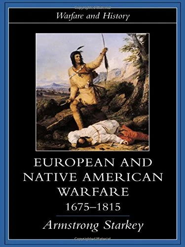 Routledge European and Native American Warfare 1675-1815