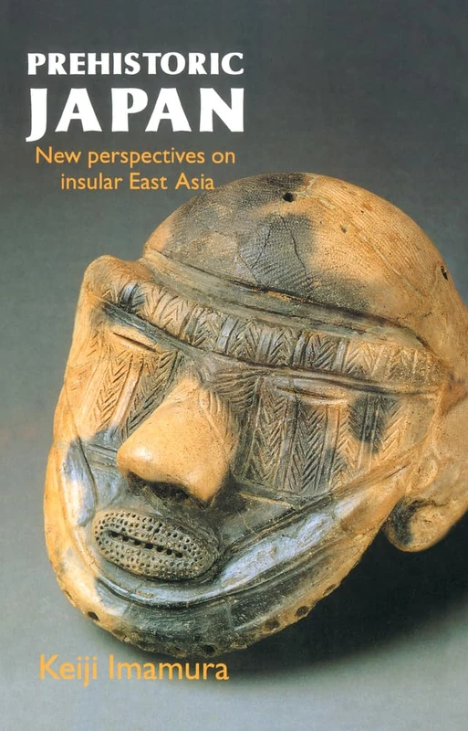 Routledge Prehistoric Japan: New Perspectives On Insular East Asia