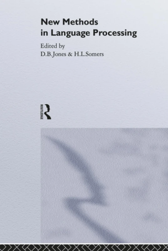 New Methods In Language Processing (Studies in Contemporary Music and Culture)