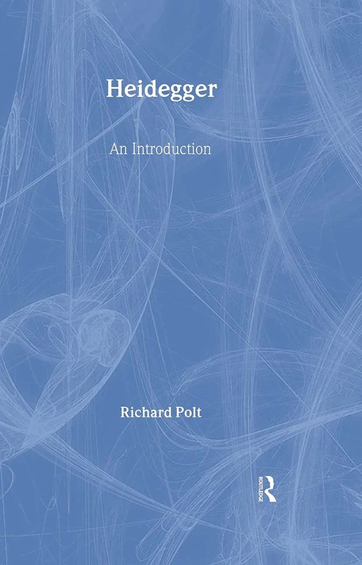 Routledge Heidegger: An Introduction - Philosophy Textbook