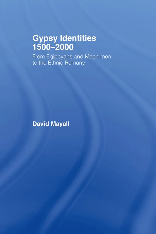 Routledge Gypsy Identities 1500-2000 - Anthropology Book