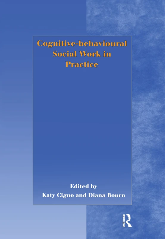 Cognitive-behavioural Social Work in Practice