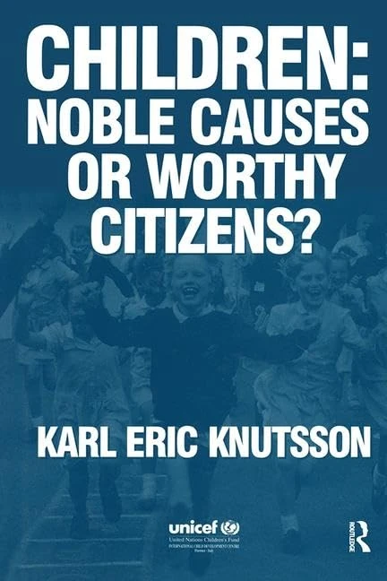 Routledge Children: Noble Causes or Worthy Citizens? Book