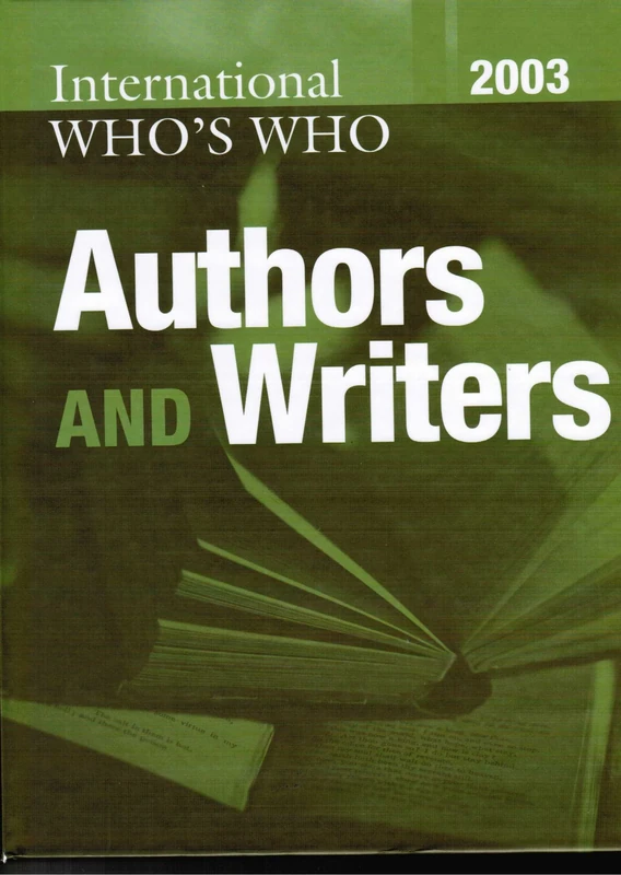 The International Who's Who of Authors and Writers 2003