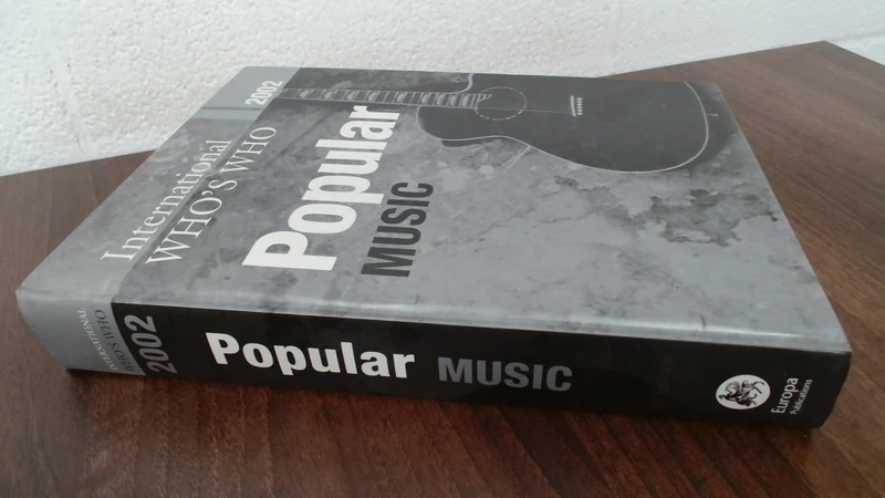 International Whos Who Popular Music 2002 (Europa International Who's Who in Popular Music)