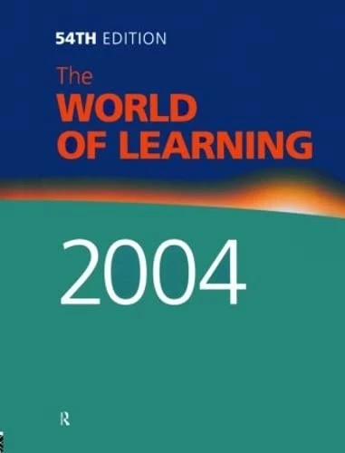 The World of Learning 2004 (The Europa World of Learning)