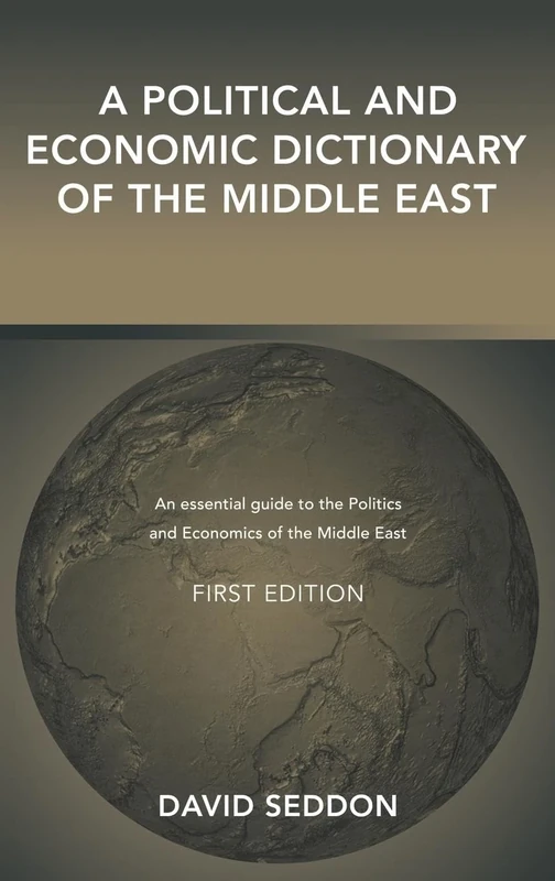 A Political and Economic Dictionary of the Middle East