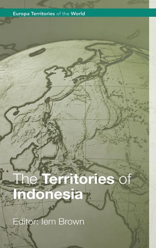 The Territories of Indonesia (Europa Territories of the World series)