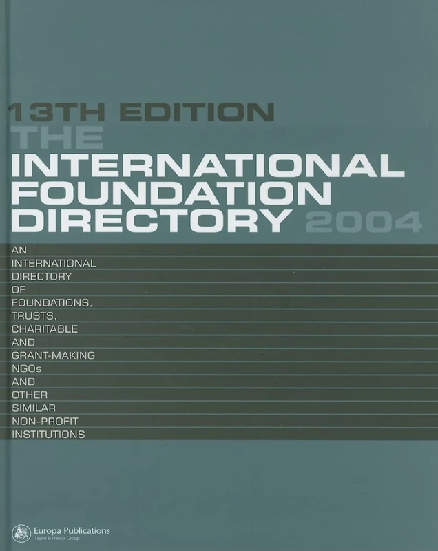 The International Foundation Directory 2004