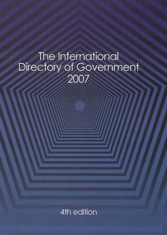The International Directory of Government 2007